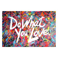 Street Graffiti Do What You Love Wall Prints