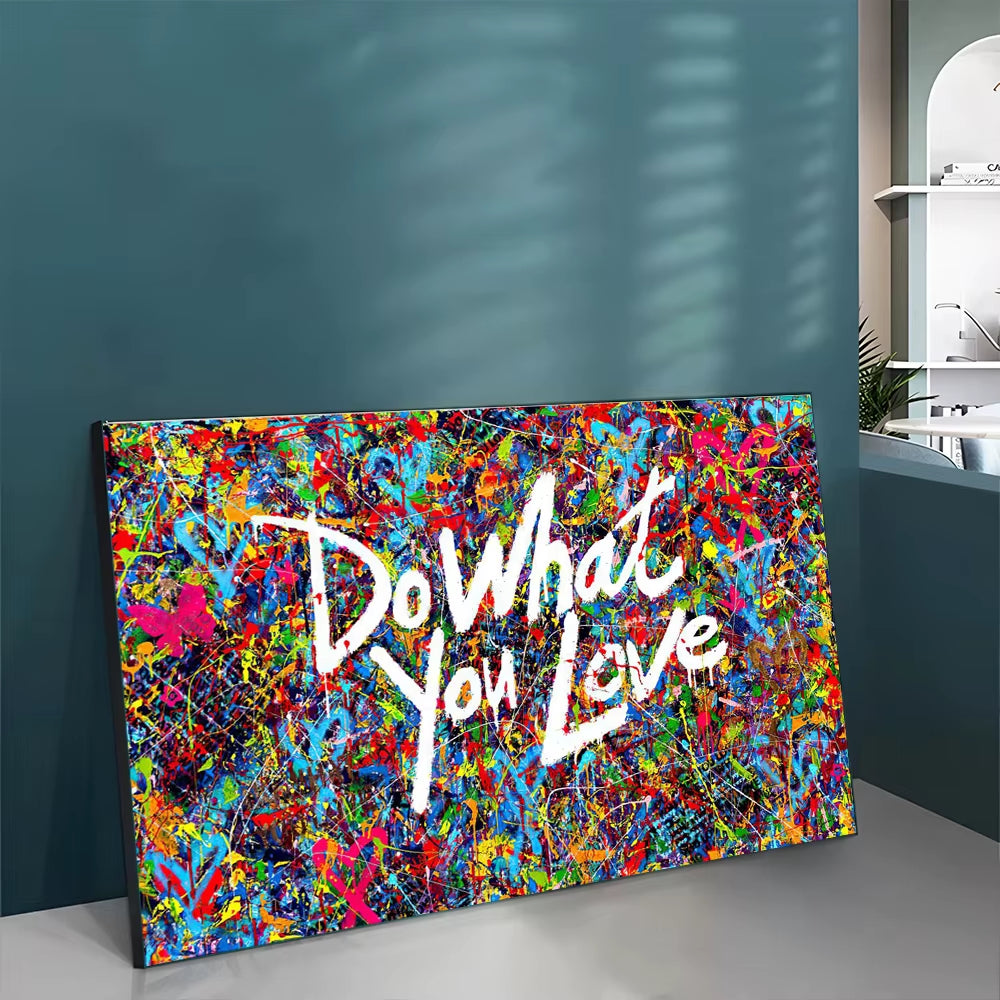 Street Graffiti Do What You Love Wall Prints